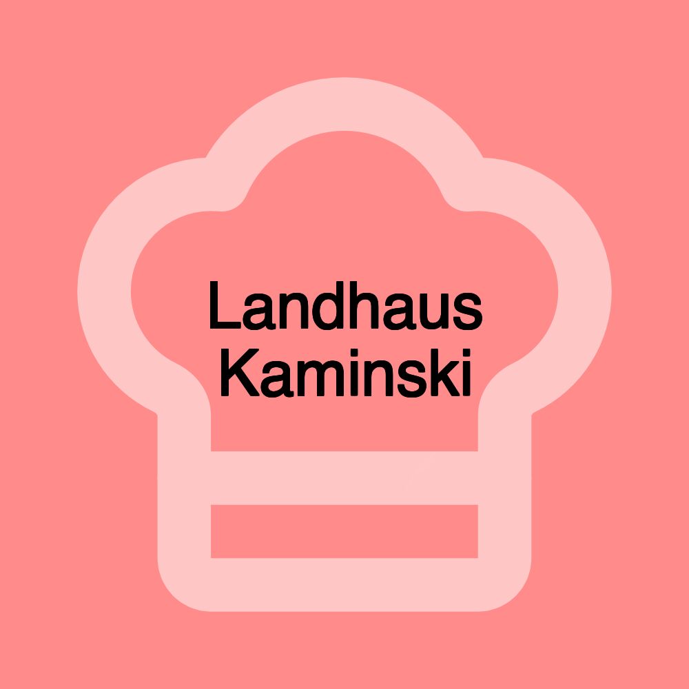 Landhaus Kaminski