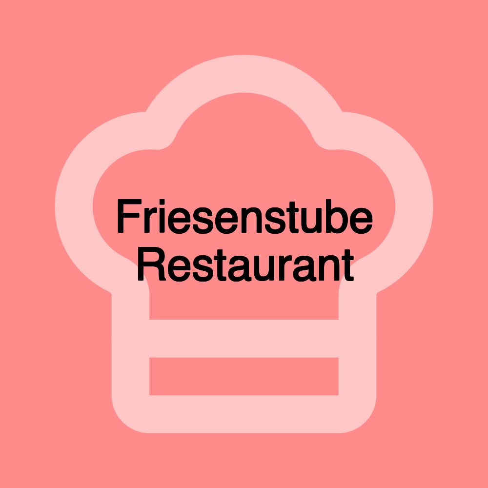 Friesenstube Restaurant