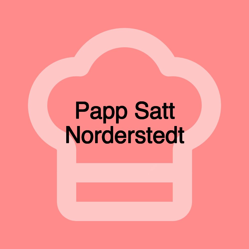 Papp Satt Norderstedt