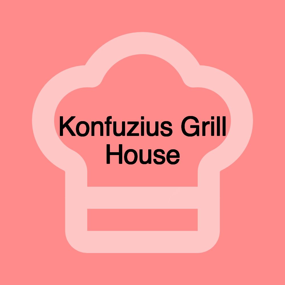 Konfuzius Grill House