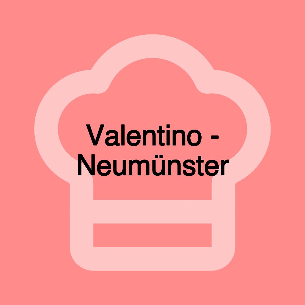 Valentino - Neumünster