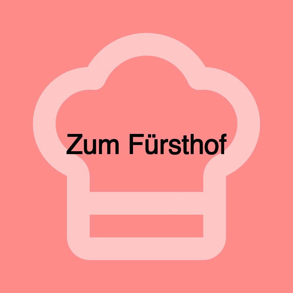 Zum Fürsthof