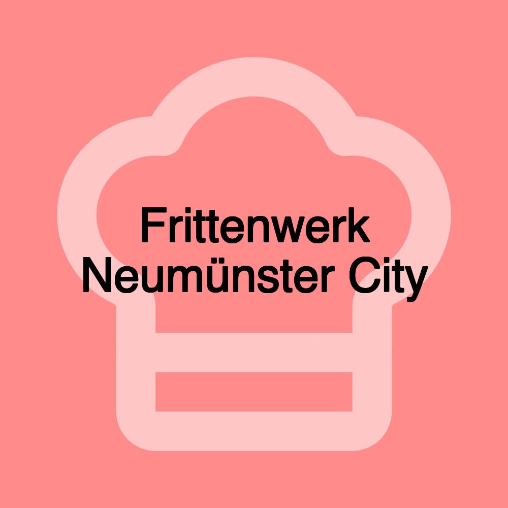 Frittenwerk Neumünster City