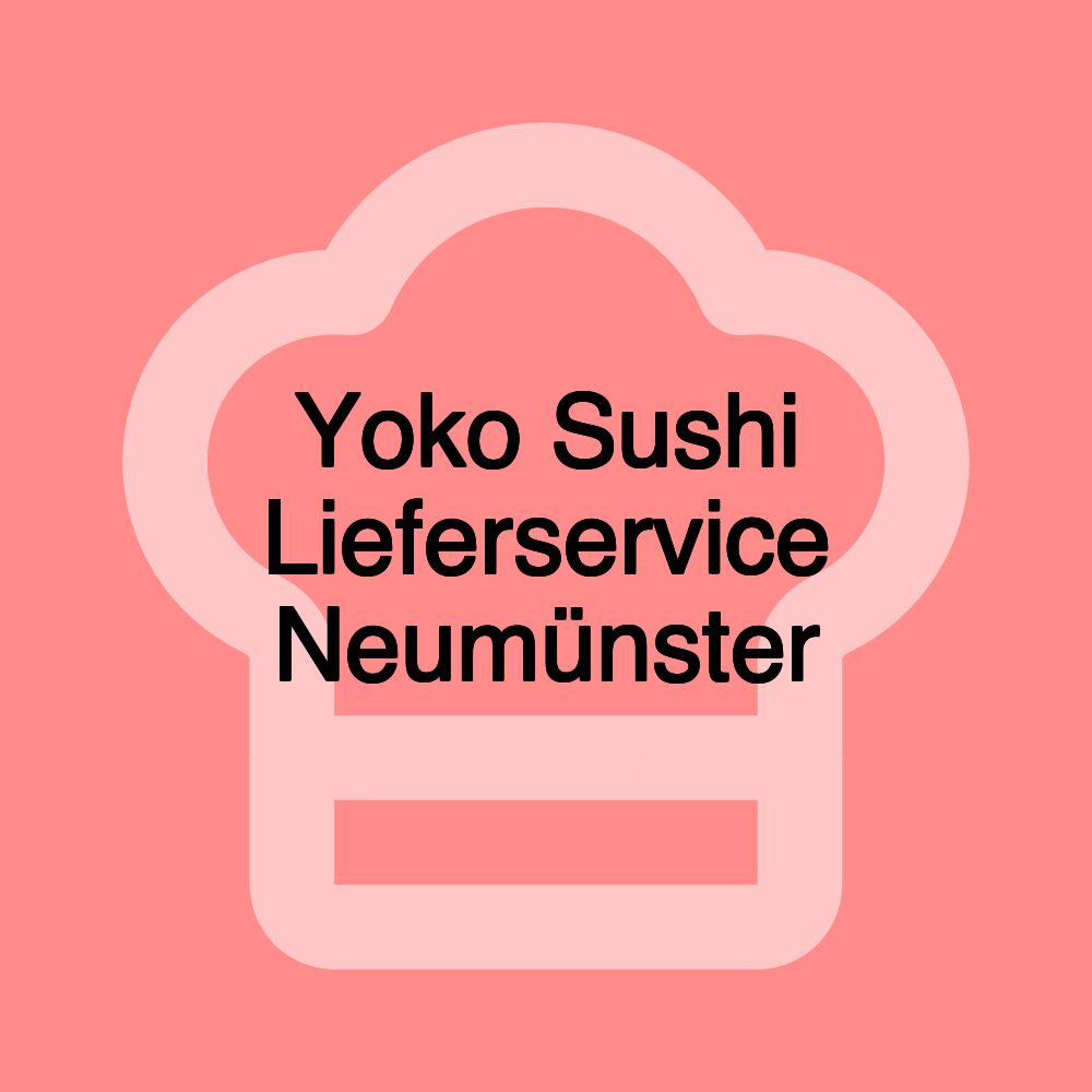 Yoko Sushi Lieferservice Neumünster