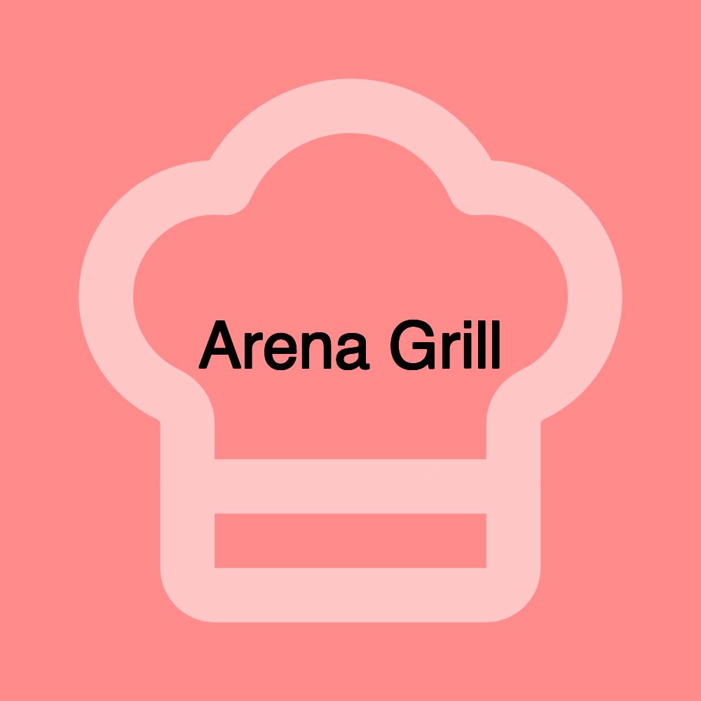 Arena Grill