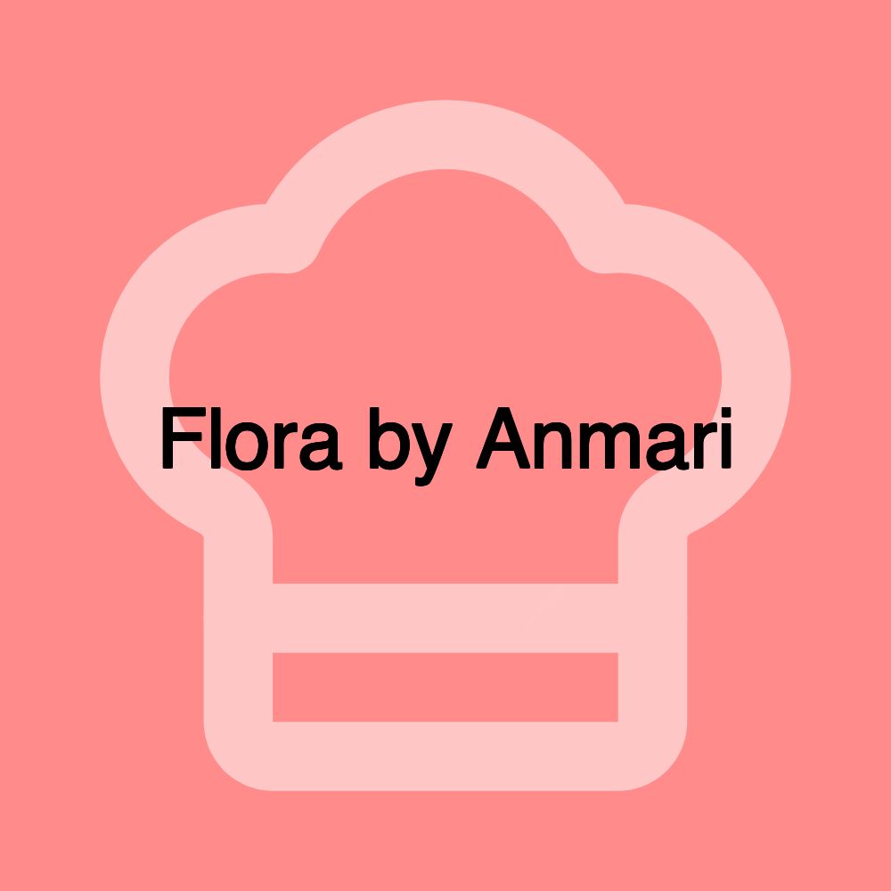 Flora by Anmari