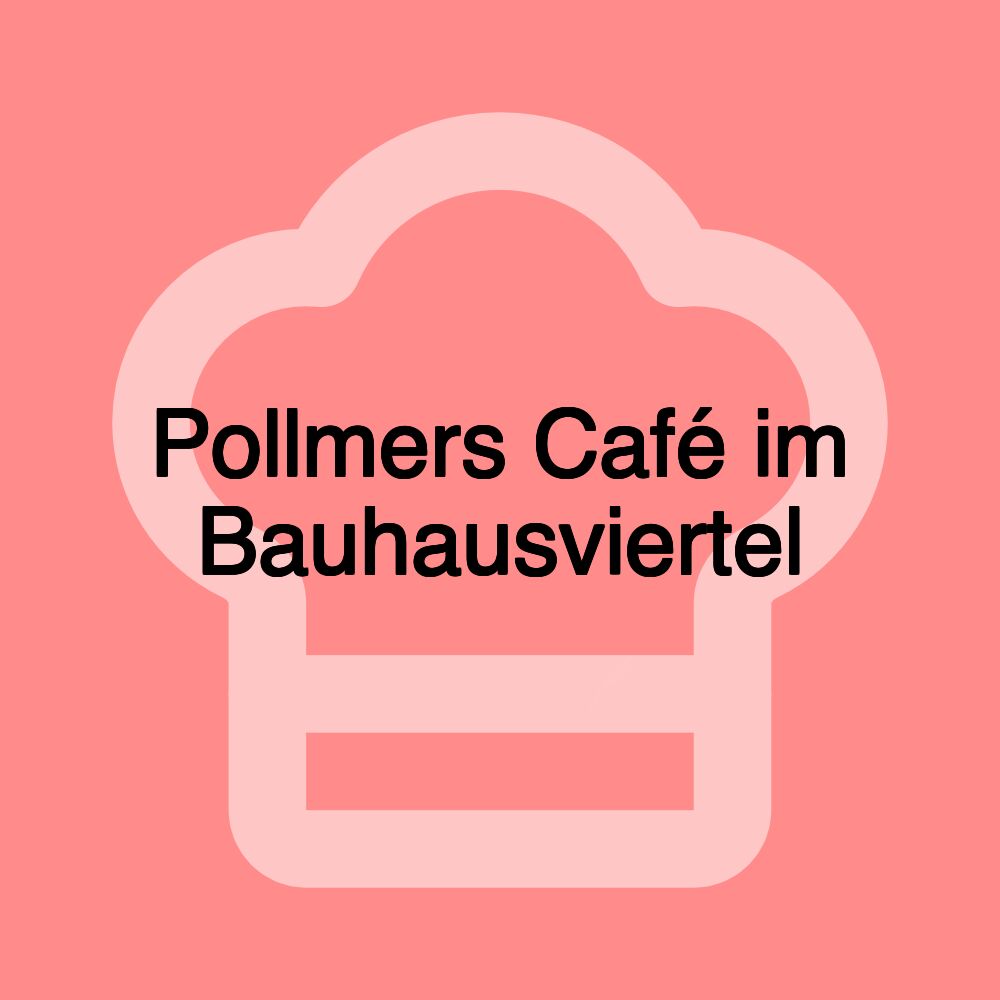 Pollmers Café im Bauhausviertel