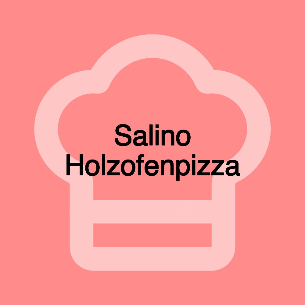 Salino Holzofenpizza