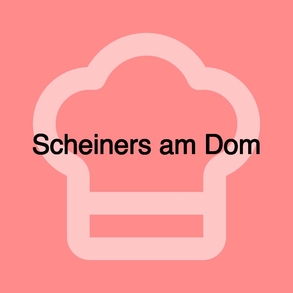 Scheiners am Dom