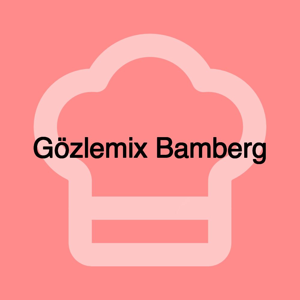 Gözlemix Bamberg