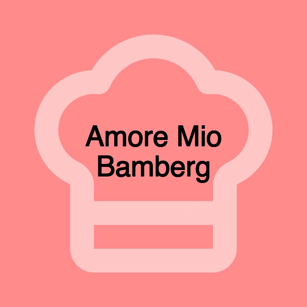 Amore Mio Bamberg