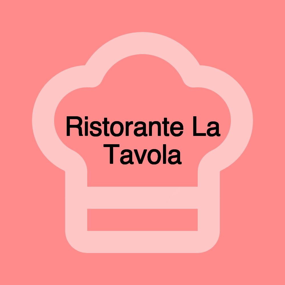 Ristorante La Tavola