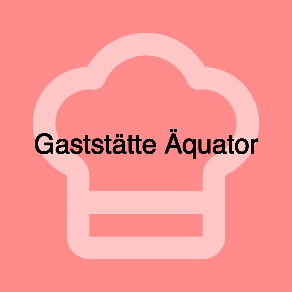 Gaststätte Äquator