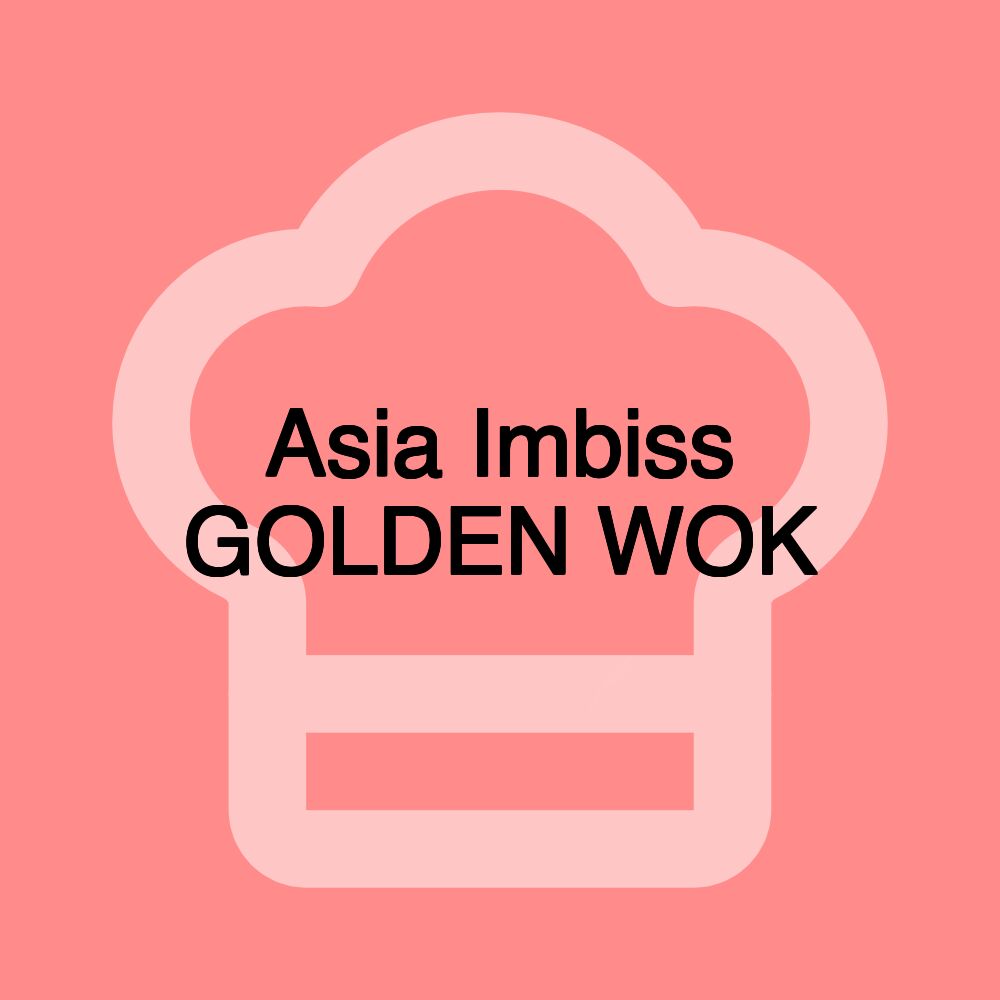 Asia Imbiss GOLDEN WOK