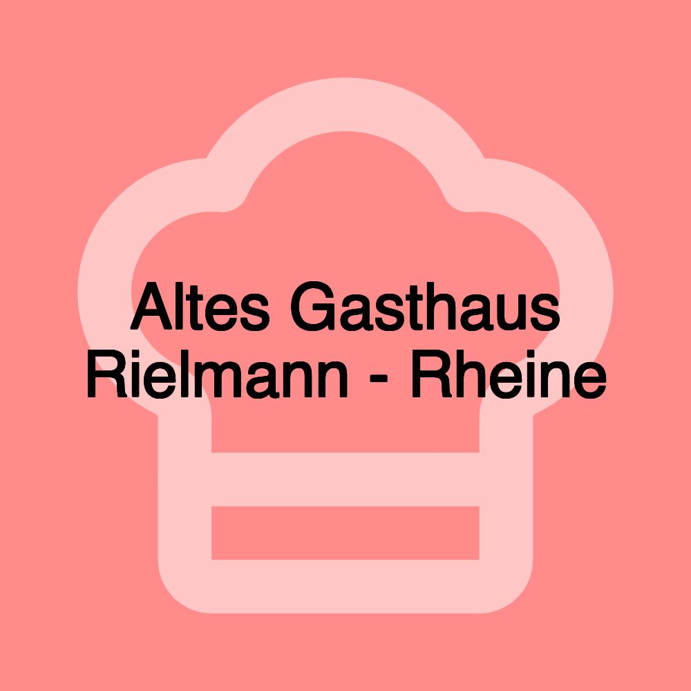 Altes Gasthaus Rielmann - Rheine