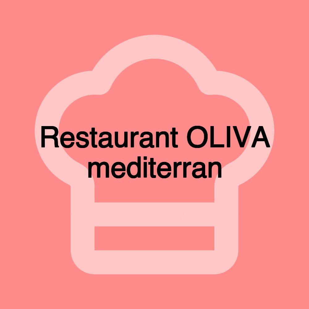 Restaurant OLIVA mediterran