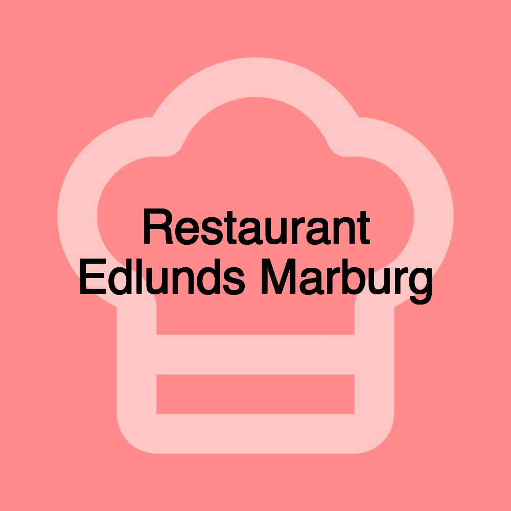 Restaurant Edlunds Marburg