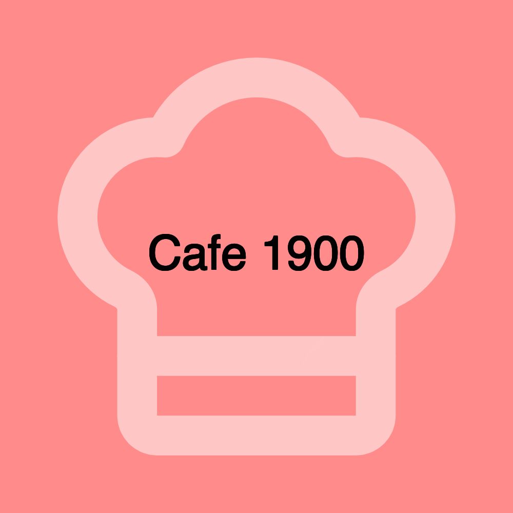 Cafe 1900