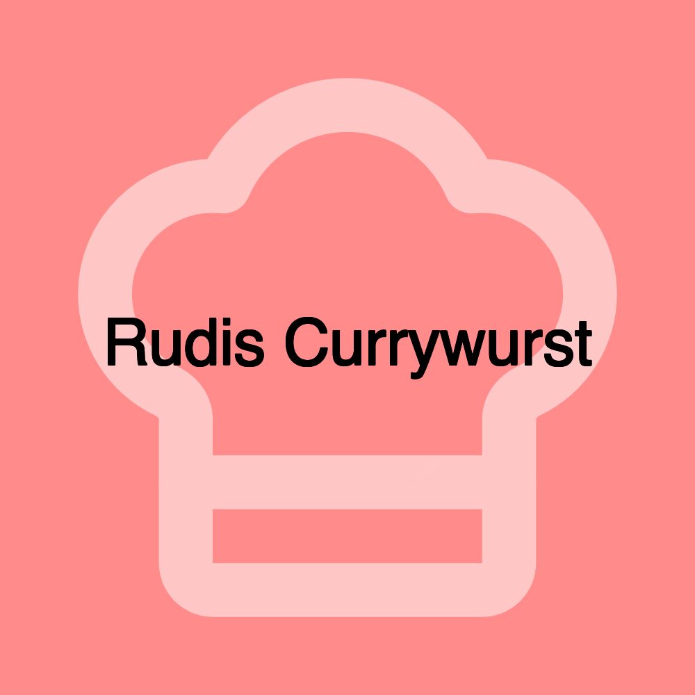 Rudis Currywurst