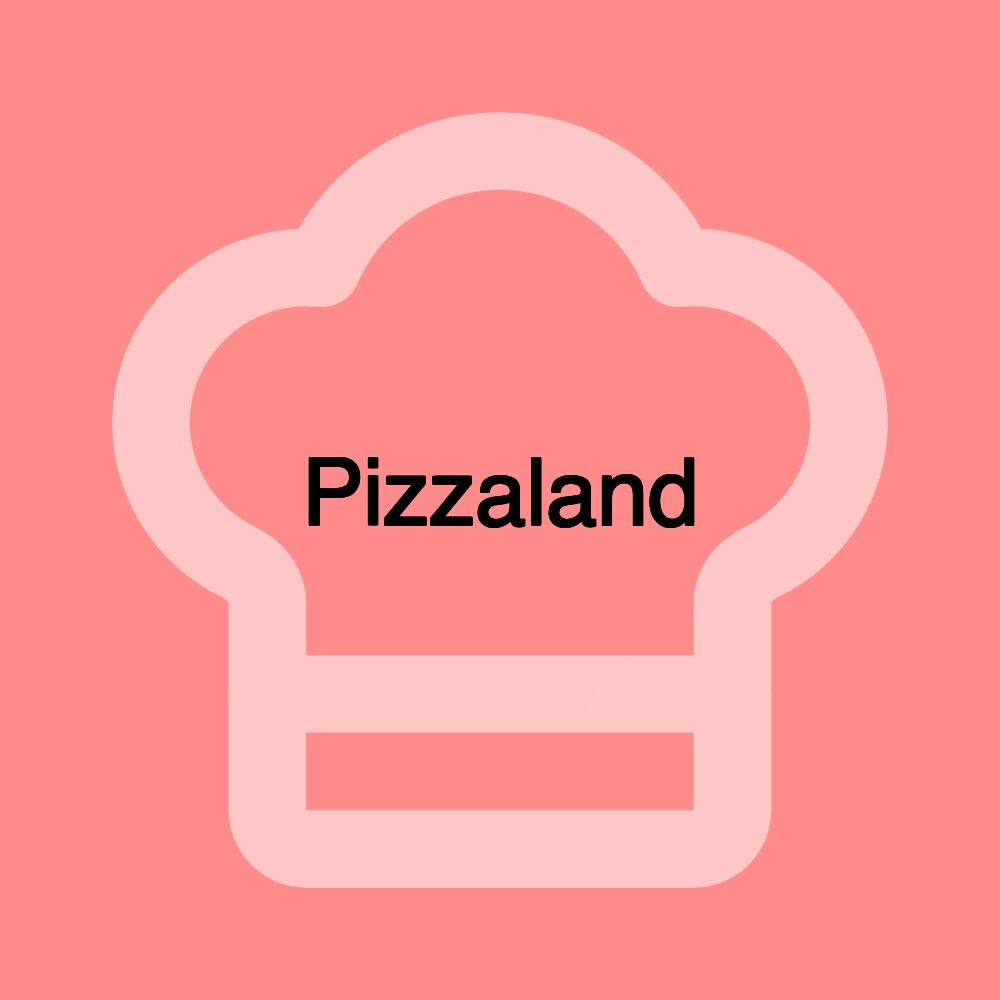 Pizzaland