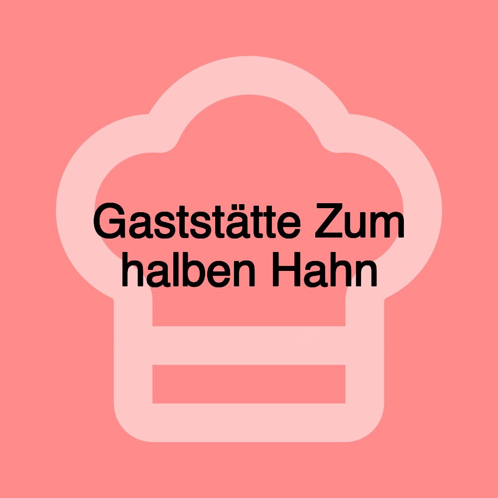 Gaststätte Zum halben Hahn