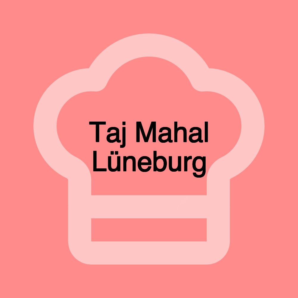 Taj Mahal Lüneburg