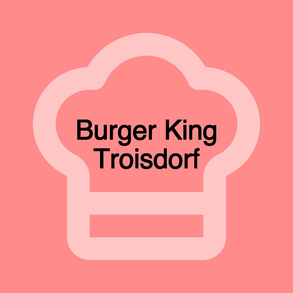 Burger King Troisdorf