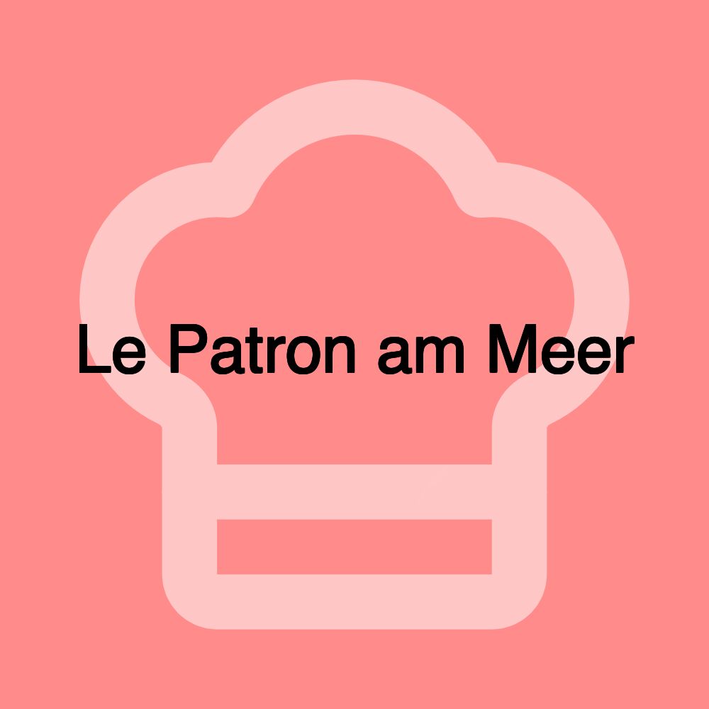 Le Patron am Meer