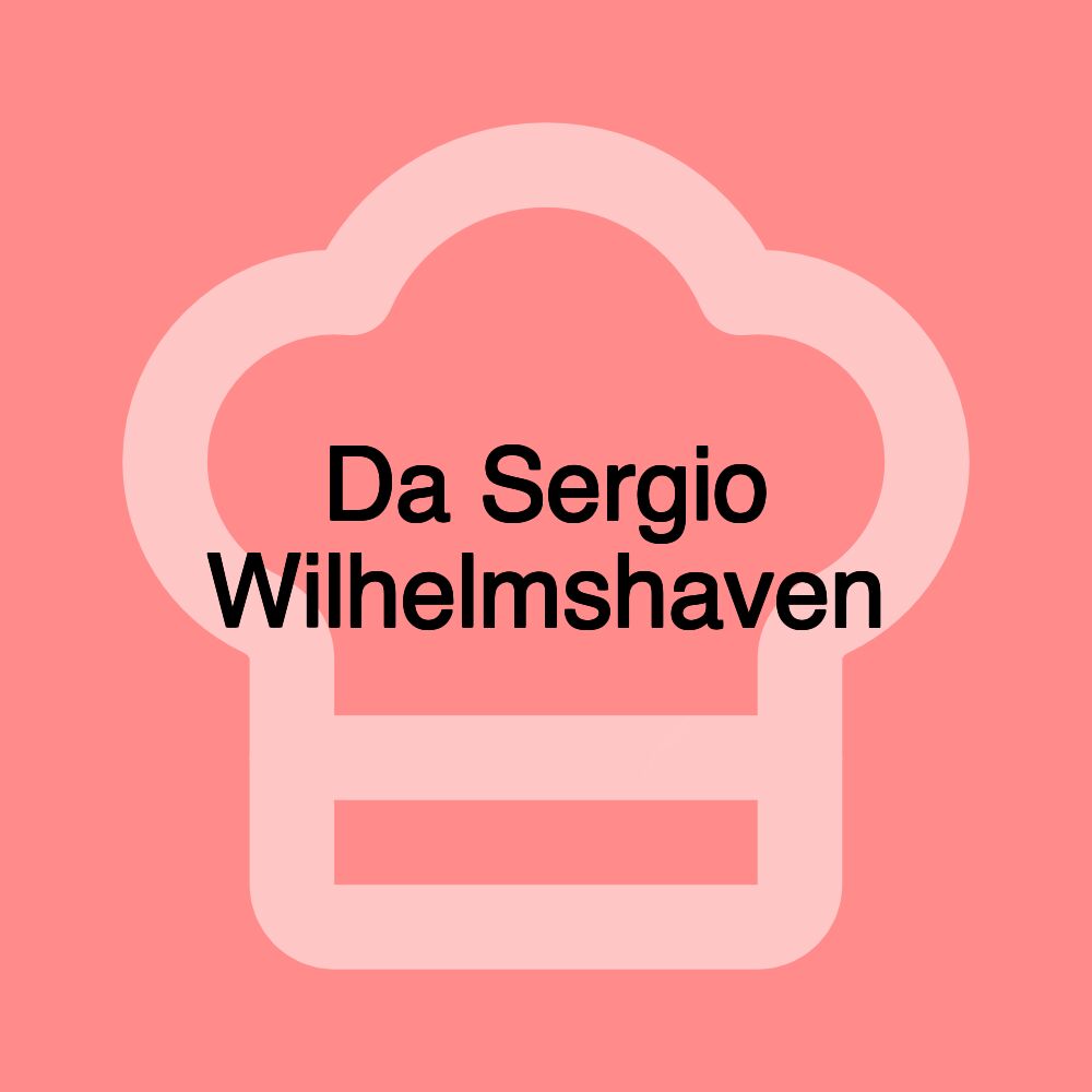 Da Sergio Wilhelmshaven