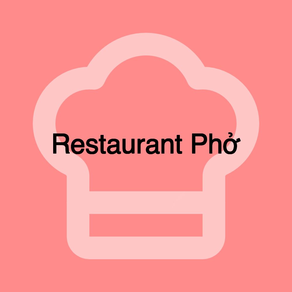 Restaurant Phở