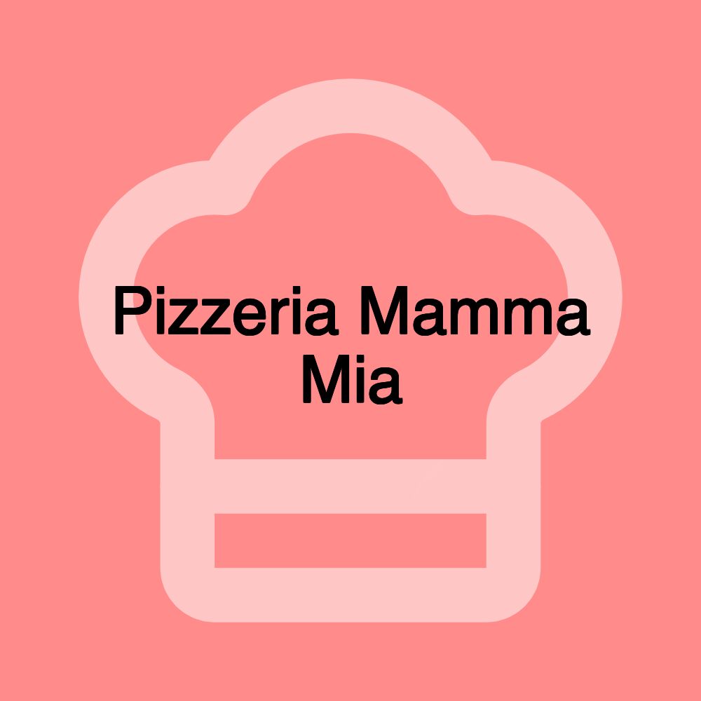 Pizzeria Mamma Mia