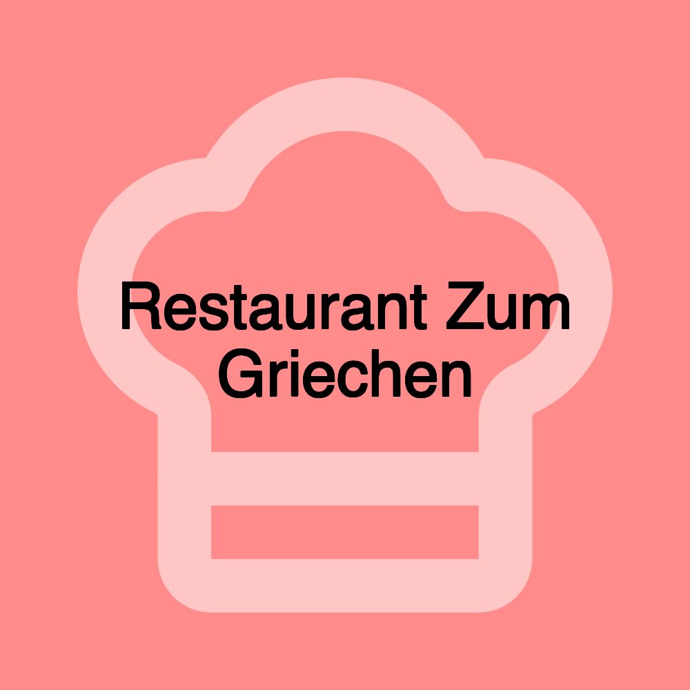 Restaurant Zum Griechen