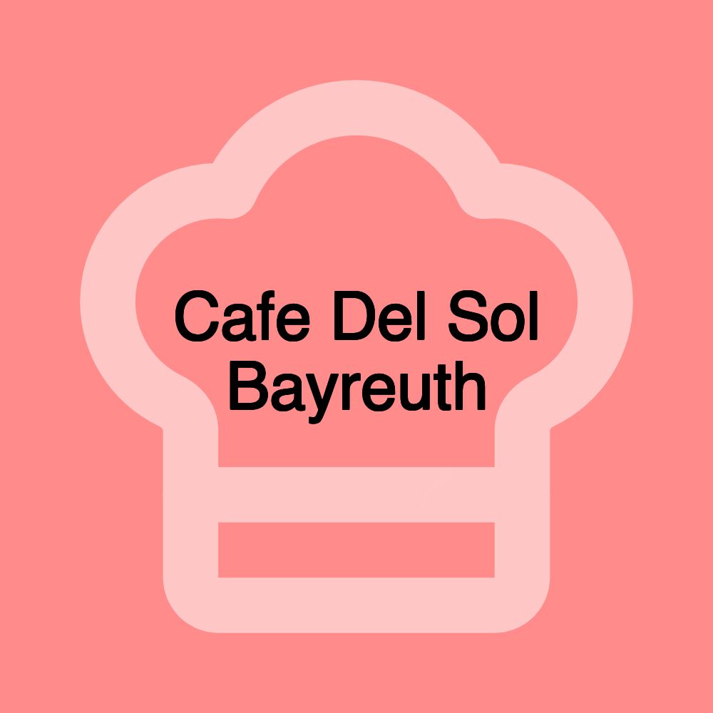 Cafe Del Sol Bayreuth