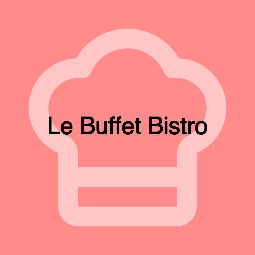 Le Buffet Bistro