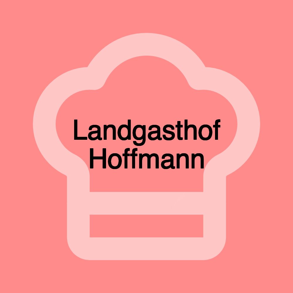 Landgasthof Hoffmann