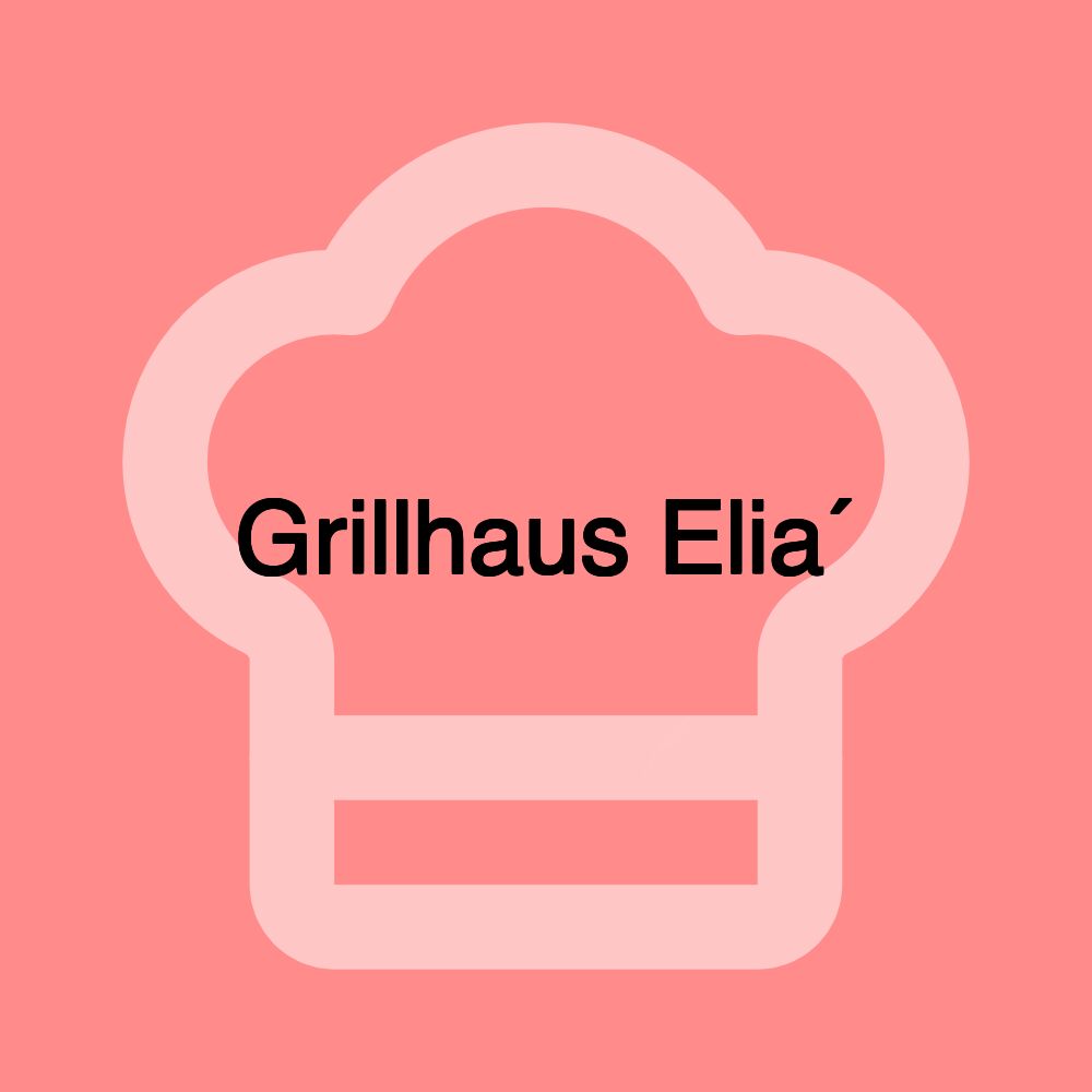 Grillhaus Elia´