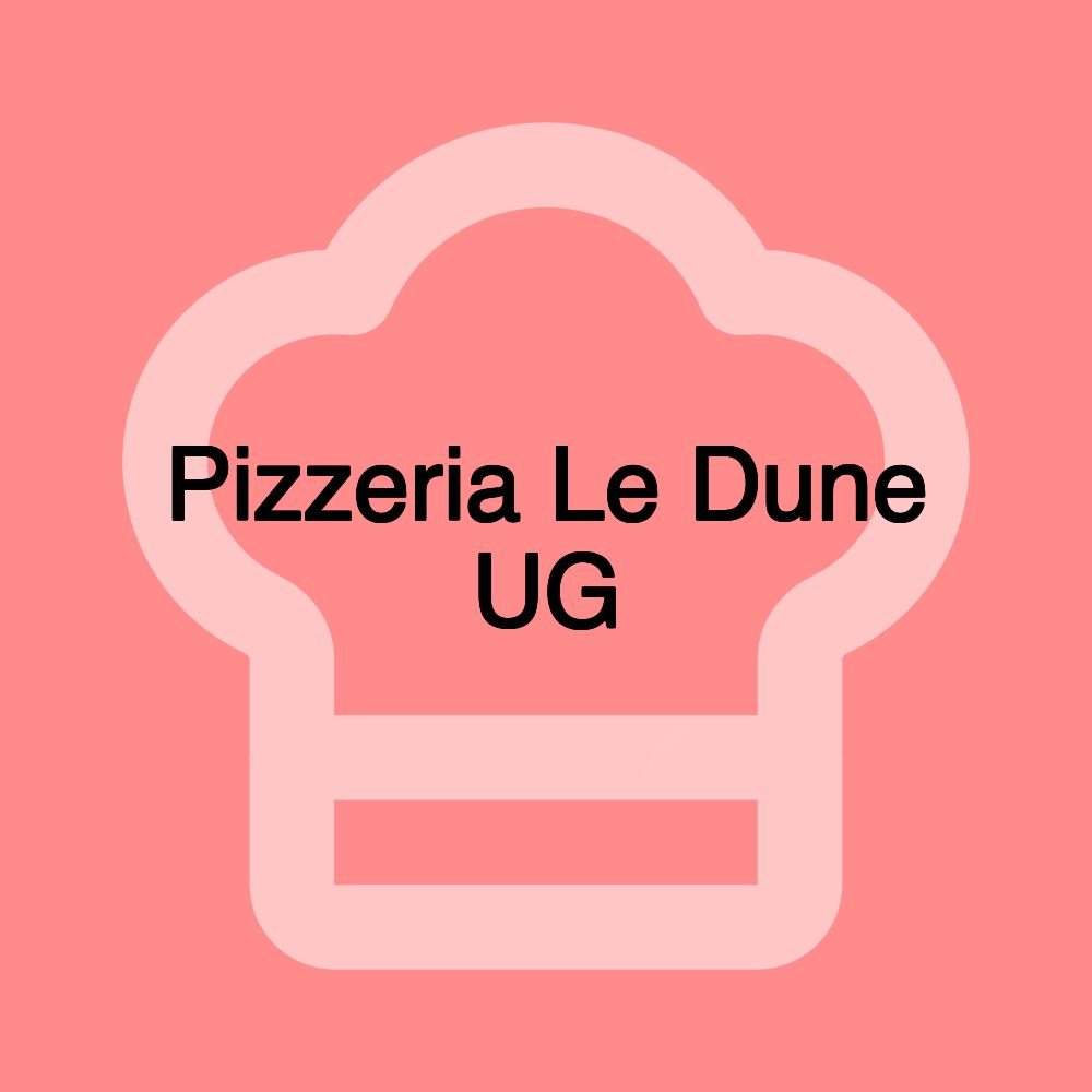 Pizzeria Le Dune UG