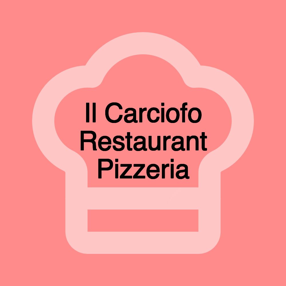 Il Carciofo Restaurant Pizzeria