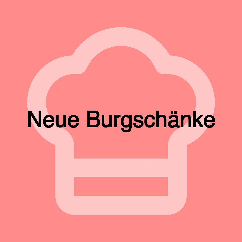 Neue Burgschänke