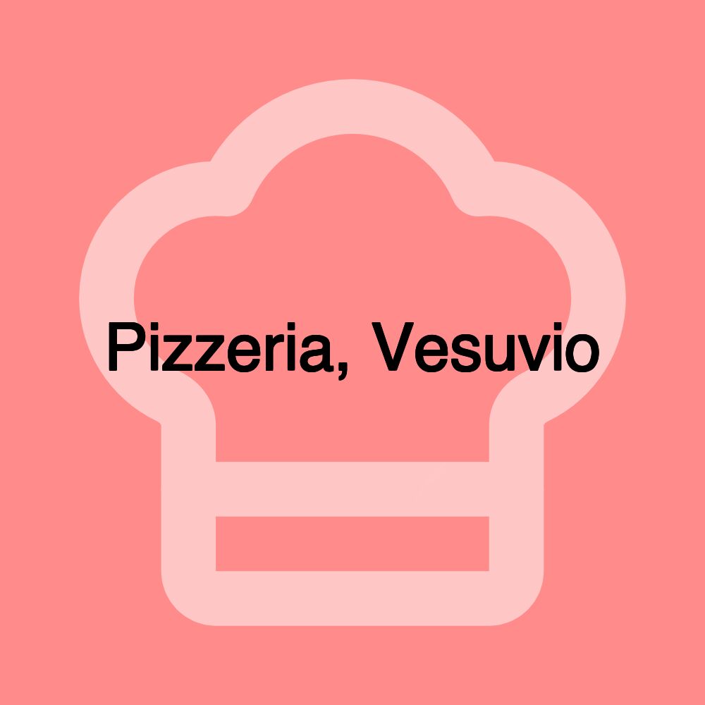 Pizzeria, Vesuvio