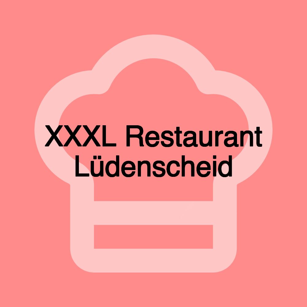 XXXL Restaurant Lüdenscheid