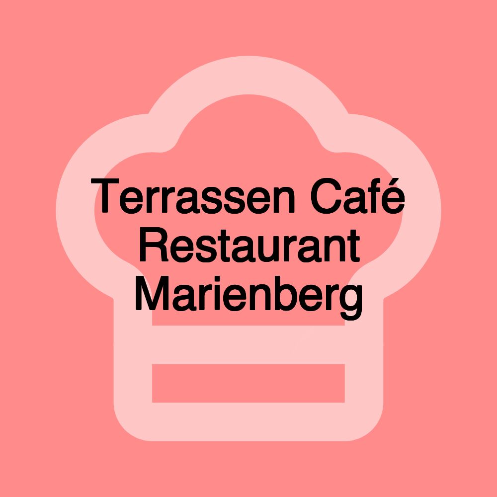 Terrassen Café Restaurant Marienberg