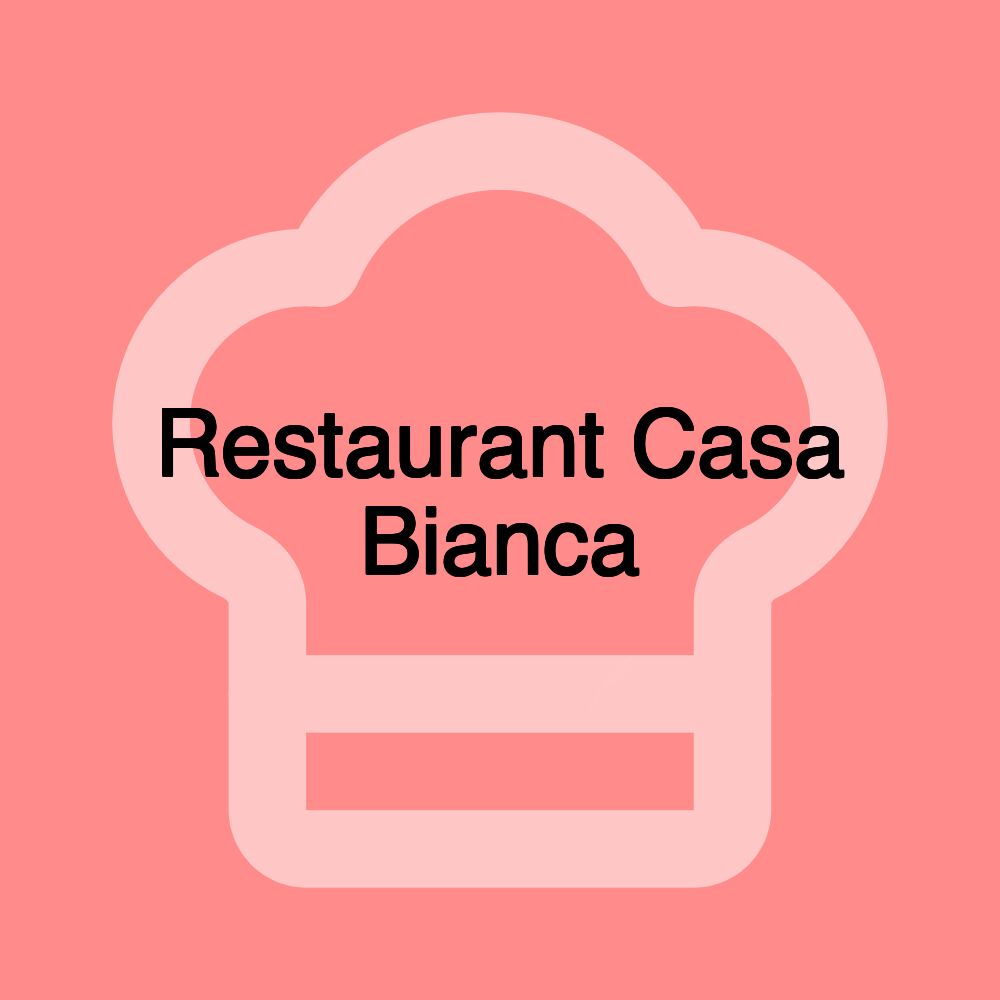 Restaurant Casa Bianca