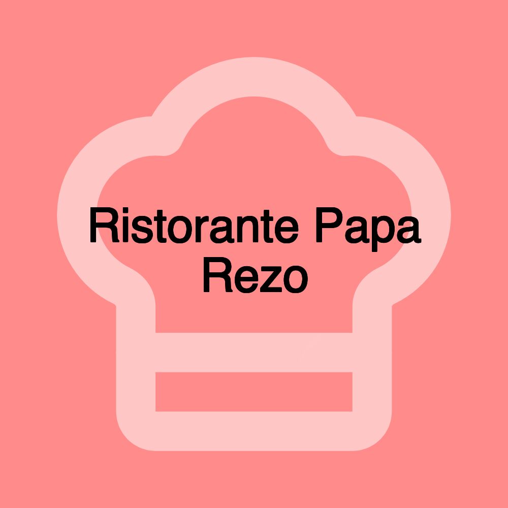 Ristorante Papa Rezo