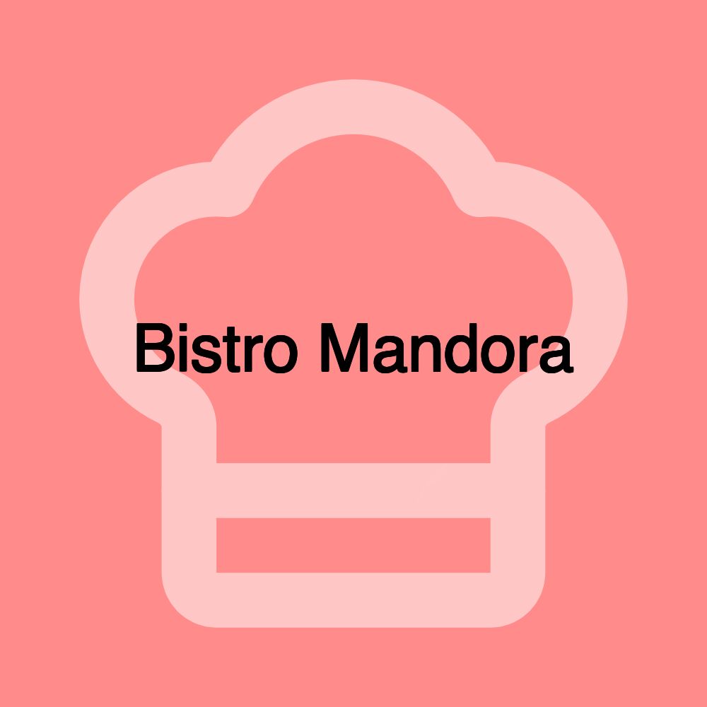 Bistro Mandora