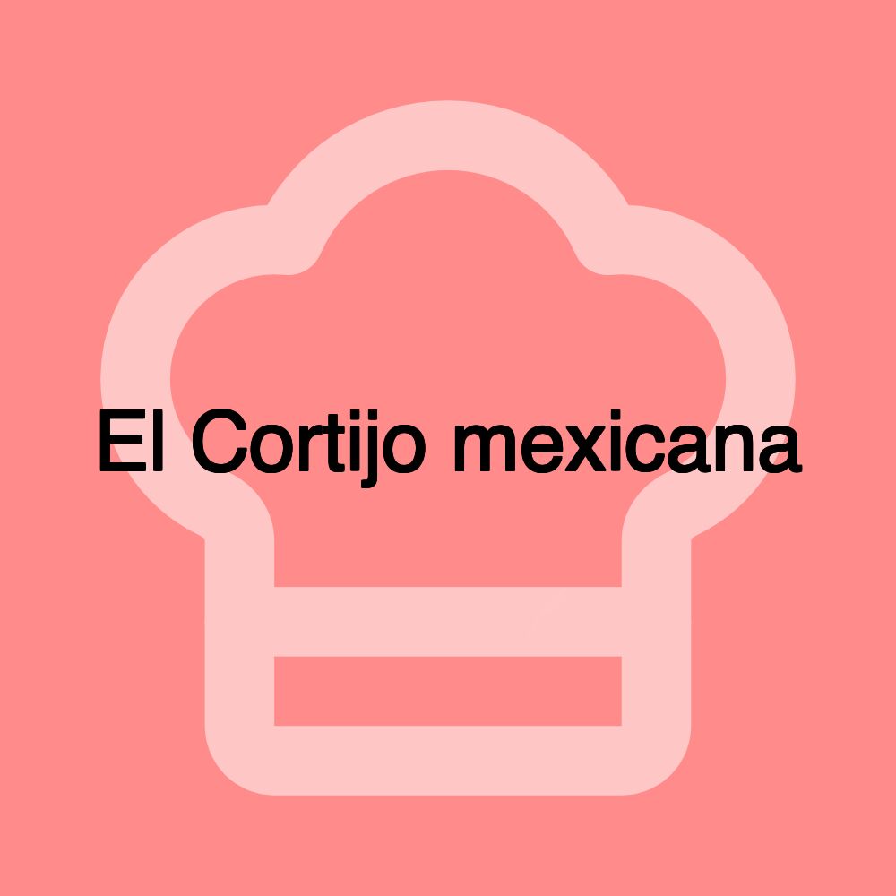 El Cortijo mexicana