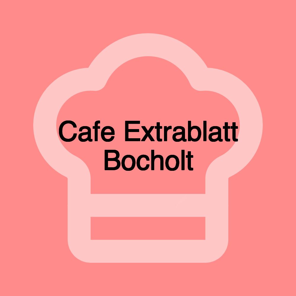 Cafe Extrablatt Bocholt