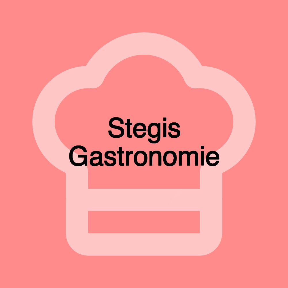 Stegis Gastronomie