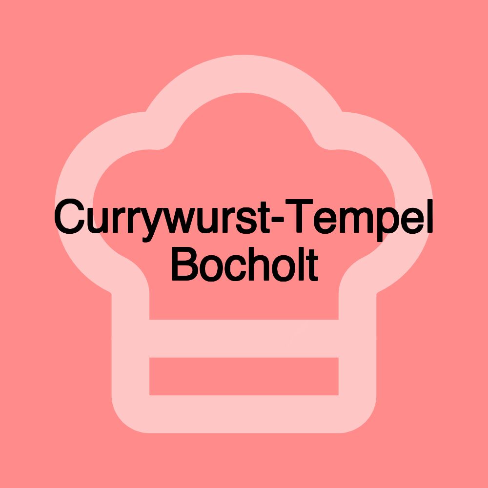 Currywurst-Tempel Bocholt