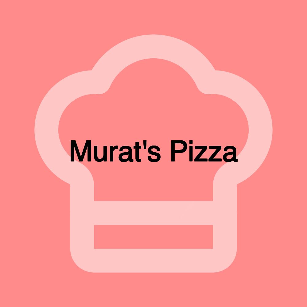 Murat's Pizza